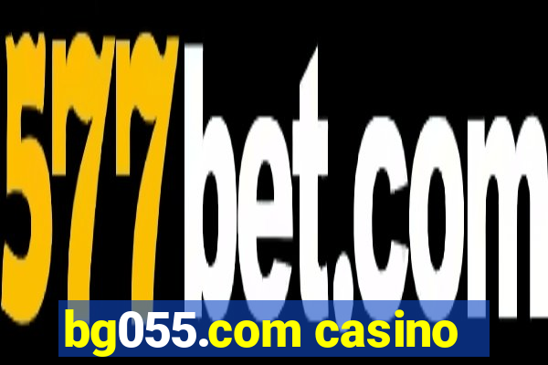 bg055.com casino